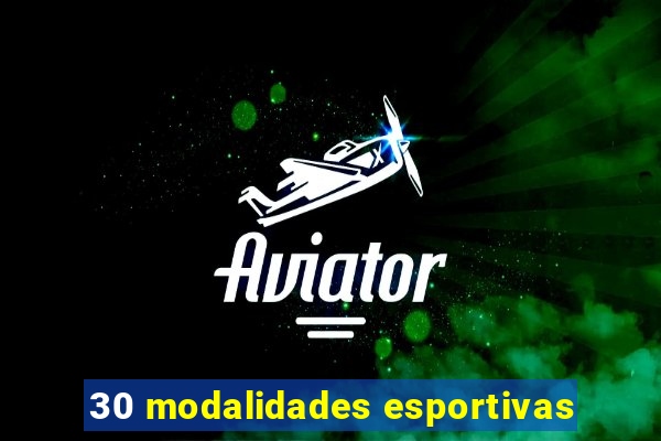30 modalidades esportivas